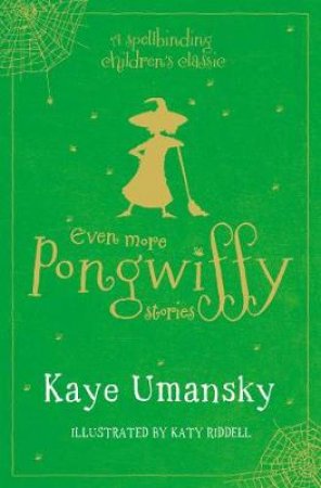 Pongwiffy Stories 3 by KAYE UMANSKY