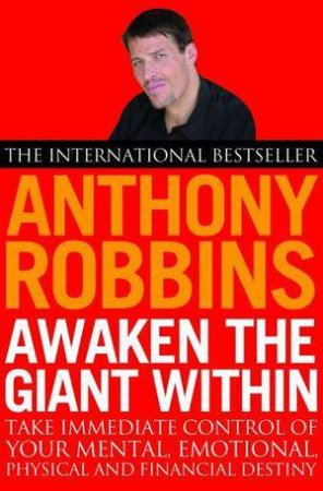 Awaken The Giant Within by Anthony Robbins