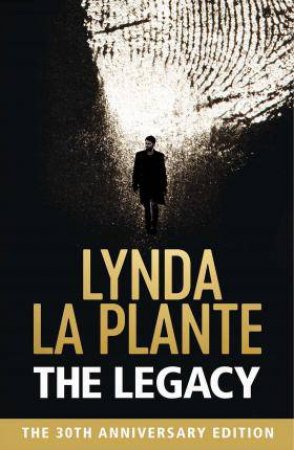 The Legacy (30th Anniversary Edition) by Lynda La Plante