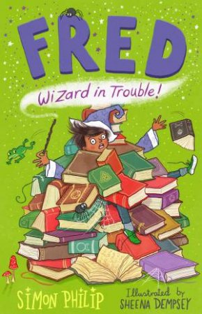 Fred: Wizard In Trouble by Simon Philip