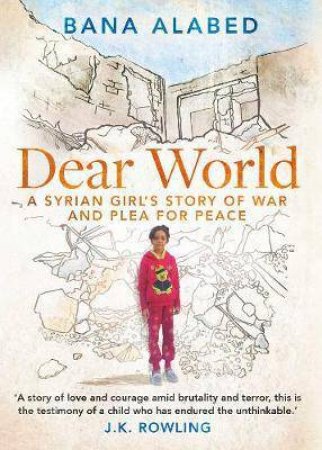 Dear World by Bana Alabed