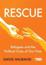 Rescue Refugees And The Political Crisis Of Our Time