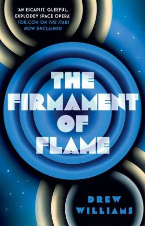 The Firmament Of Flame by Drew Williams