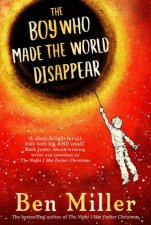 The Boy Who Made The World Disappear