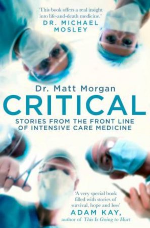 Critical by Dr Matt Morgan