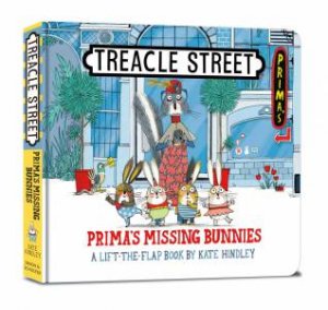 Treacle Street: Prima's Missing Bunnies by Kate Hindley
