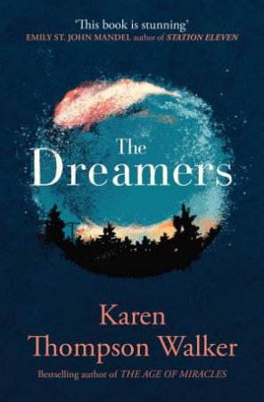 The Dreamers by Karen Thompson Walker