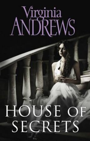 House Of Secrets by Virginia Andrews