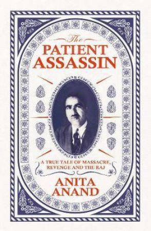 The Patient Assassin by Anita Anand
