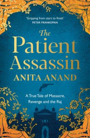 The Patient Assassin by Anita Anand