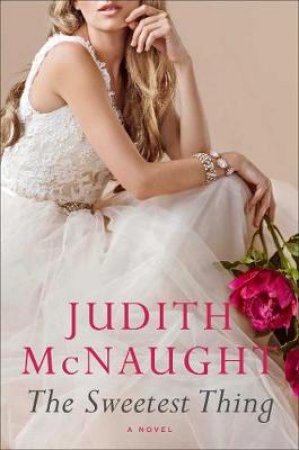 The Sweetest Thing by Judith McNaught