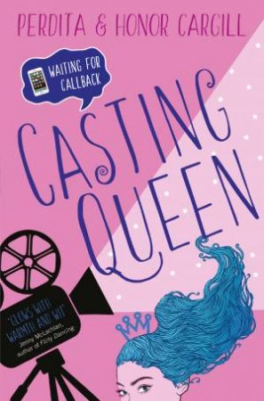 Waiting For Callback: Casting Queen by Perdita Cargill