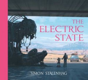 The Electric State by Simon Stalenhag