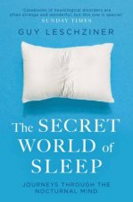 Secret World Of Sleep The Search For Salvation During The Night