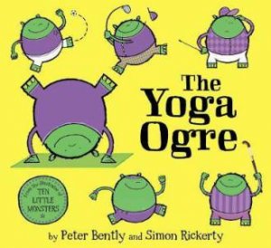 The Yoga Ogre by Peter Bently