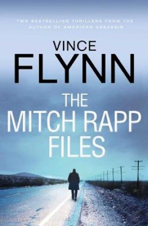 Mitch Rapp Files (Kill Shot & The Third Option) by Vince Flynn