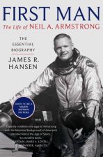 First Man The Life Of Neil Armstrong
