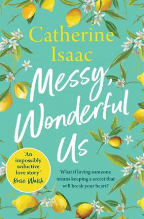 Messy, Wonderful Us by Catherine Isaac