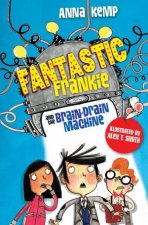 Fantastic Frankie and the BrainDrain Machine