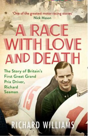 A Race With Love And Death by Richard Williams