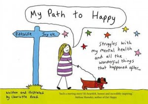 My Path To Happy by Charlotte Reed