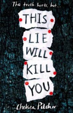 This Lie Will Kill You by Chelsea Pitcher