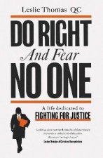 Do Right And Fear No One