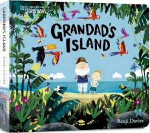 Grandad's Island by Benji Davies