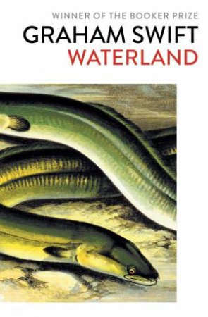 Waterland by Graham Swift