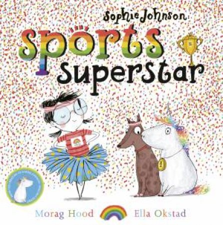 Sophie Johnson: Sports Superstar by Morag Hood