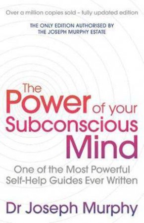 Power Of Your Subconscious Mind by Joseph Murphy