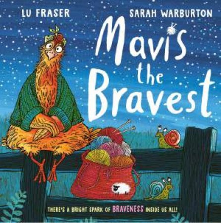 Mavis the Bravest by Lu Fraser & Sarah Warburton