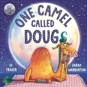 One Camel Called Doug by Lu Fraser & Sarah Warburton
