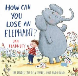 How Can You Lose An Elephant by Jan Fearnley
