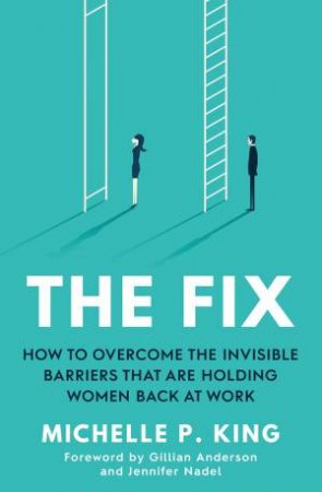 The Fix by Michelle P. King
