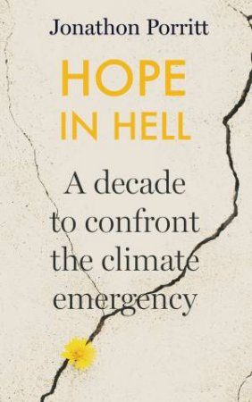 Hope In Hell by Jonathon Porritt