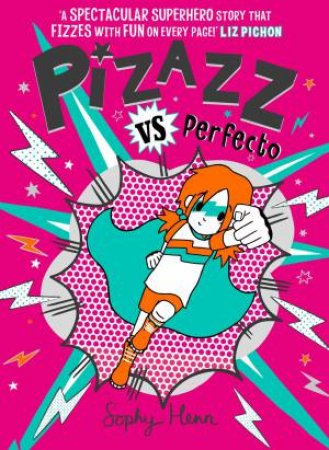 Pizazz vs Perfecto by Sophy Henn