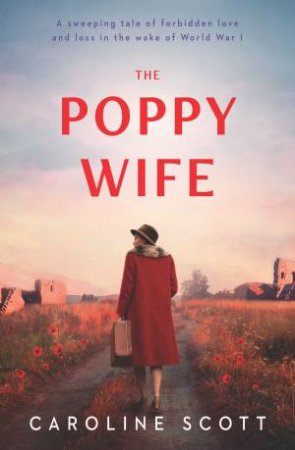 The Poppy Wife by Caroline Scott