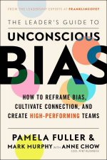 The Leaders Guide To Unconscious Bias