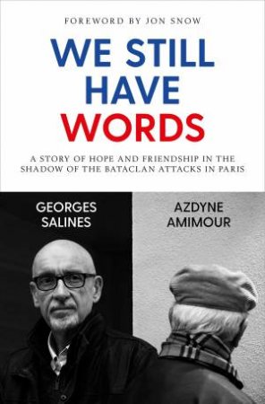 We Still Have Words by Georges Salines & Azdyne Amimour
