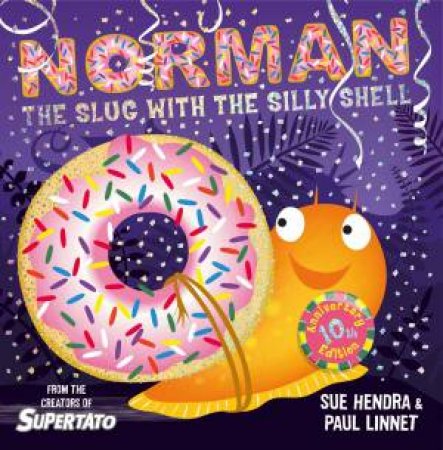 Norman The Slug With A Silly Shell by Sue Hendra & Paul Linnet