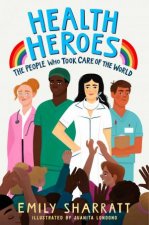Health Heroes The People Who Took Care Of The World