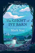 The Ghost Of Ivy Barn