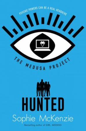 The Medusa Project: Hunted by Sophie McKenzie