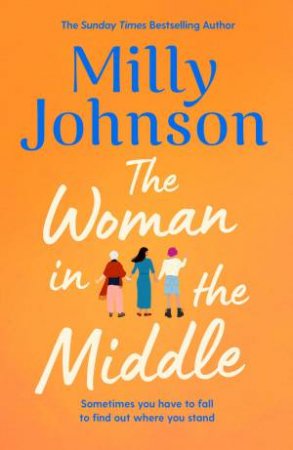 The Woman In The Middle by Milly Johnson