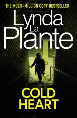 Cold Heart by Lynda La Plante