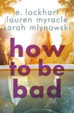 How to be Bad