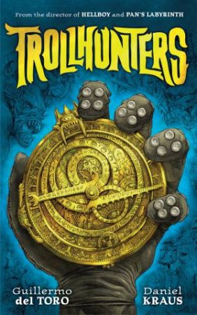 Trollhunters by Guillermo del Toro & Daniel Kraus