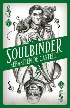 Soulbinder by Sebastien de Castell