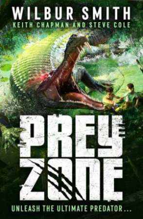 Prey Zone by Wilbur Smith & Keith Chapman & Steve Cole